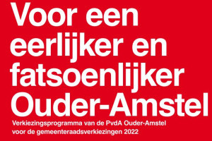 Verkiezingsprogramma 2022-2026 “Een eerlijker en fatsoenlijker Ouder-Amstel”